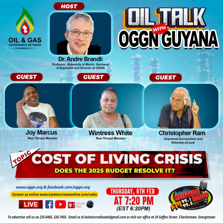 Oil Talk with OGGN Guyana Episode #43: COST OF LIVING CRISIS; DOES THE 2025 BUDGET RESOLVE IT?